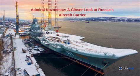 Admiral Kuznetsov A Closer Look At Russia Amp 39 S Aircraft Carrier Orbitshub