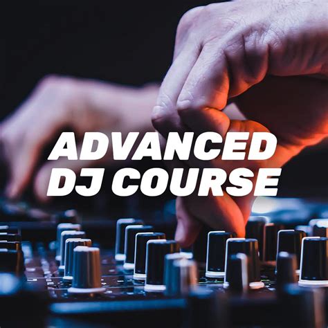 Advanced Dj Courses Lsa Advanced Dj Courses Lsa
