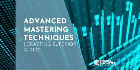 Advanced Mastering Techniques 2025 Crafting Superior Audio Advanced Mastering Techniques 2025 Crafting Superior Audio