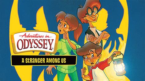 Adventures In Odyssey Video 12 A Stranger Among Us Digital Adventures In Odyssey Video 12 A Stranger Among Us Digital