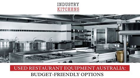 Affordable Used Restaurant Equipment In Australia Ik