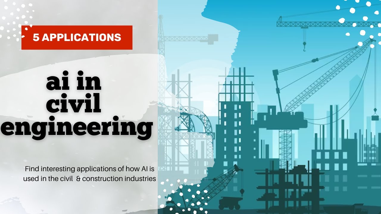 Ai In Civil Construction Engineering Youtube