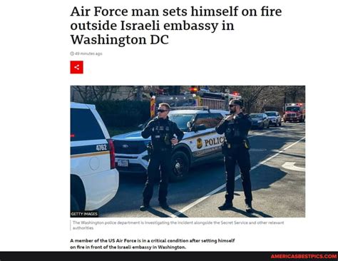 Air Force Man Sets Himself On Fire Outside Israeli Embassy In Washington Dc