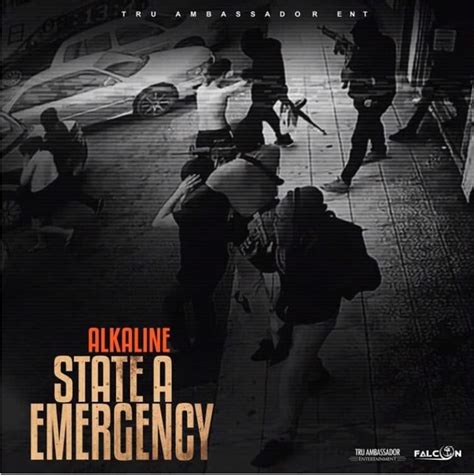 Alkaline State A Emergency Lyrics Genius Lyrics