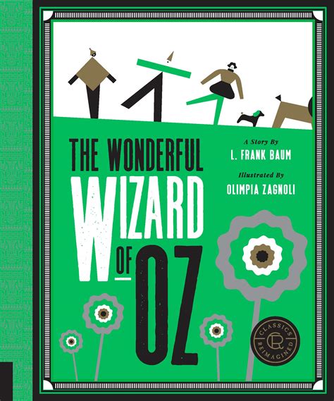 Amazon Com Classics Reimagined The Wonderful Wizard Of Oz 9781592538997 Baum L Frank Zagnoli Olimpia Books