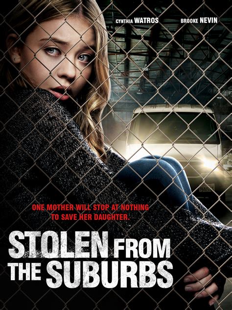 Amazon Com Stolen From The Suburbs Cynthia Watros Brooke Nevin