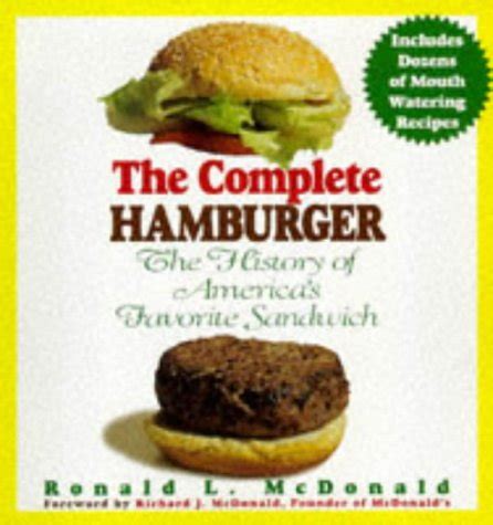Amazon Com The Complete Hamburger Beyond The Golden Arches Ebook Mcdonald Ronald L Kindle Store Amazon Com The Complete Hamburger Beyond The Golden Arches Ebook Mcdonald Ronald L Kindle Store