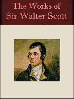 Amazon Com The Works Of Sir Walter Scott 31 Books Illustrated