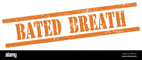 Amp Quot With Bated Breath Amp Quot Images Browse 166 Stock Photos Vectors And