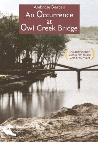 An Occurrence At Owl Creek Bridge By Ambrose Bierce