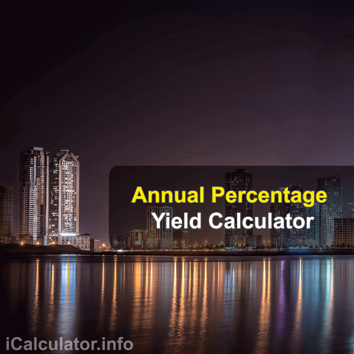 Annual Percentage Yield Formula With Calculator