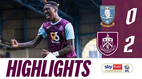 Anthony Brownhill Net In Dominant Display Highlights Sheffield Wednesday 0 2 Burnley Anthony Brownhill Net In Dominant Display Highlights Sheffield Wednesday 0 2 Burnley