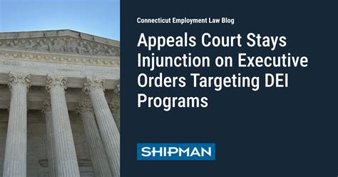 Appeals Court Lifts Injunction On Pair Of Dei Targeting Executive Orders What It Means For Federal Contractors And Grantees Womble Bond Dickinson