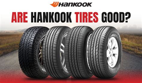 Are Hankook Tires Good In Depth Review Real Insights Are Hankook Tires Good In Depth Review Real Insights