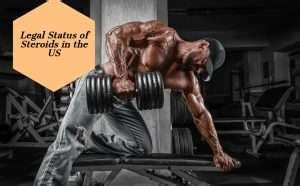 Are Steroids Legal In Us A Quick Comprehensive Guide