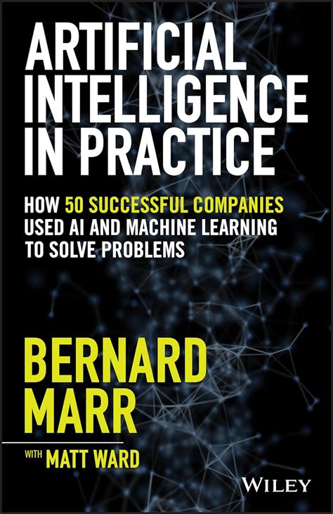 Artificial Intelligence Machine Learning Bernard Marr Artificial Intelligence Machine Learning Bernard Marr