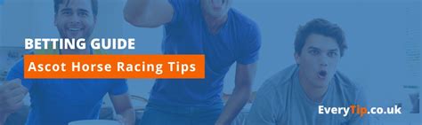 Ascot Racing Tips Every Tip