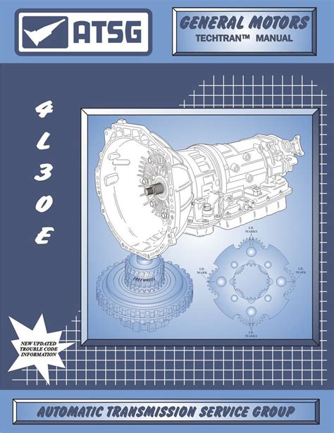 Atsg Tech Manual 4L30e Bmw Cadillac Isuzu Honda Acura 1990 On Rebuild Guide Book Ct Powertrain Products