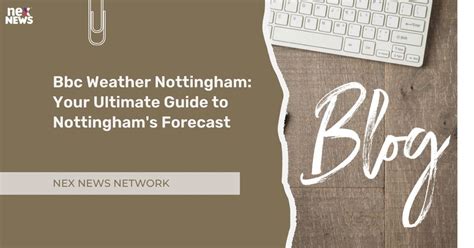 Bbc Weather Nottingham Latest Forecast And Updates