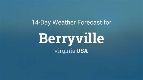 Berryville Virginia Weather Forecast
