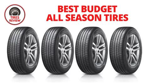 Top 10 Best Budget Tires for Reliable Driving in 2024