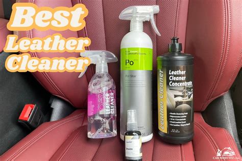 Discover the Best Car Leather Cleaner for a Flawless Finish
