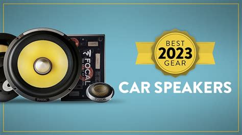 Best Car Speakers Of 2025 The Top 10 Best To Buy World Wide Stereo Best Car Speakers Of 2025 The Top 10 Best To Buy World Wide Stereo