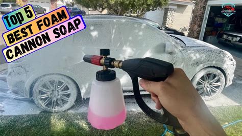 Best Foam Cannon Soap In 2024 Perfect Car Wash Every Time