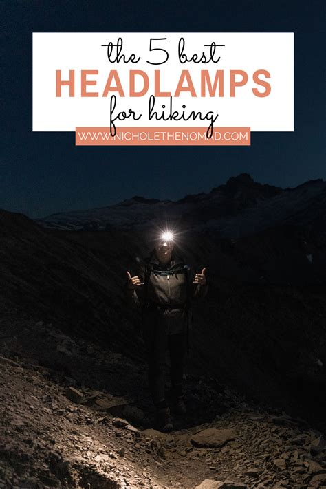 Best Headlamps For Hiking 5 Hiking Headlamps Nichole The Nomad
