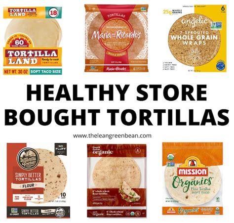 Best Healthy Store Bought Tortillas Flour And Corn Tortillas Best Healthy Store Bought Tortillas Flour And Corn Tortillas