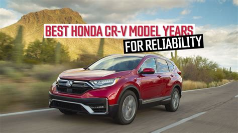 Best Years For Honda Crv Which To Buy