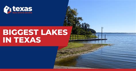 Discover the Largest Big Lakes in Texas and Their Hidden Gems