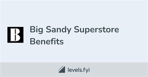 Big Sandy Superstore Employee Perks Amp Benefits Levels Fyi