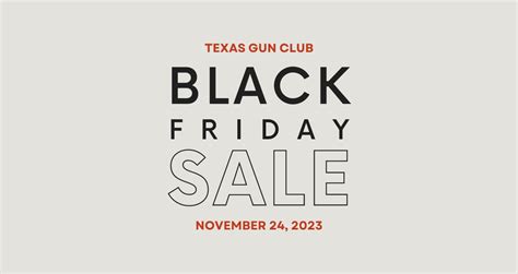 Black Friday Sale Texas Gun Club Black Friday Sale Texas Gun Club