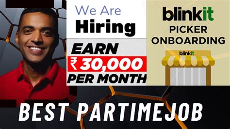 Blinkit Part Time Picker Packer Job Full Information Blinkit Part