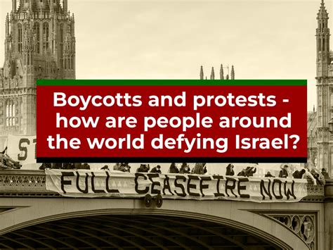 Boycotts And Protests How Are People Around The World Defying Israel Israel Palestine Conflict News Al Jazeera