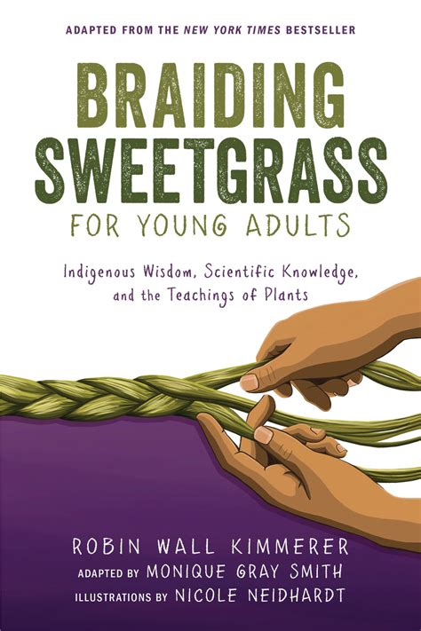 Braiding Sweetgrass Indigenous Wisdom Scientific Knowledge And The Braiding Sweetgrass Indigenous Wisdom Scientific Knowledge And The