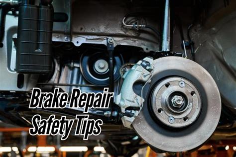 Brake Repair Safety Tips Precautions For A Secure Fix Simon S Auto Repair