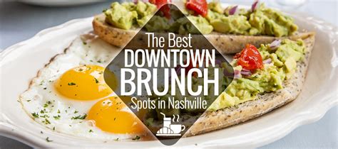 Top Brunch Spots Nashville: Hidden Gems Revealed
