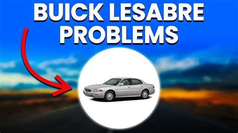 Buick Lesabre Reliability And Common Problems In The Garage With Carparts Com Buick Lesabre Reliability And Common Problems In The Garage With Carparts Com
