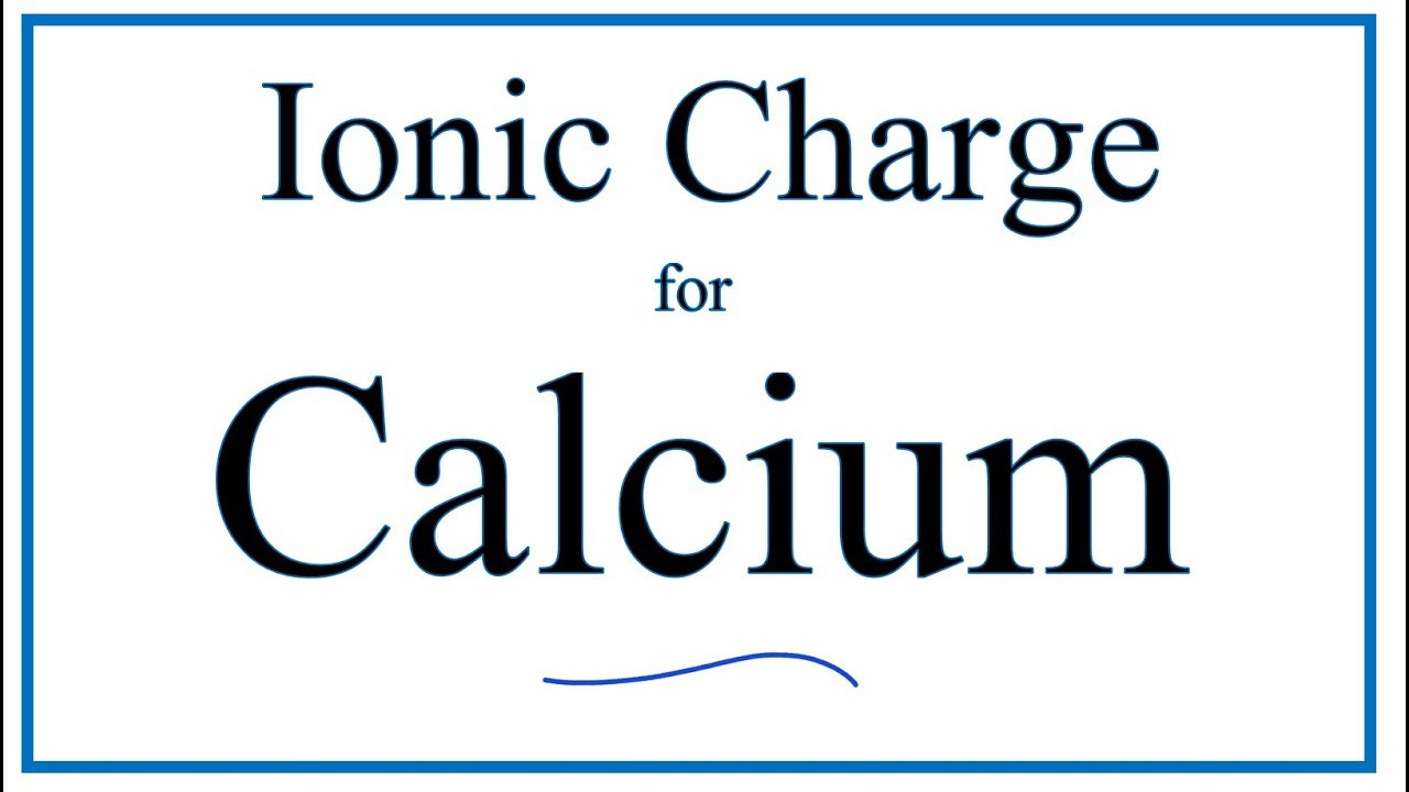 Calcium Charge Ion Facts