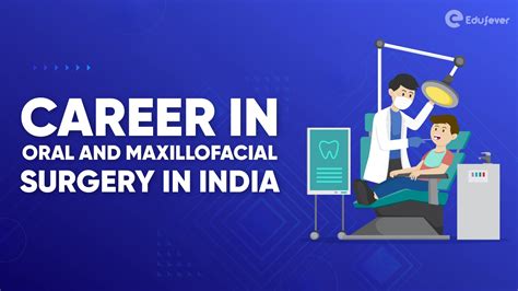 Career In Oral And Maxillofacial Surgery In India 2025 26 Admission