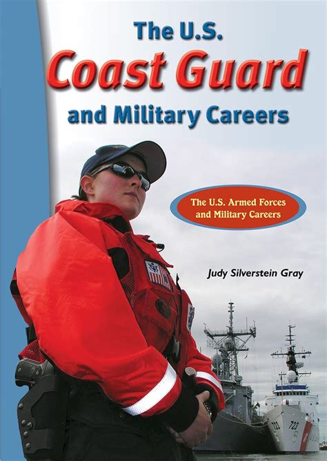 Careers In The Us Coast Guard Careers In The Us Armed Forces Gray Judy Silverstein Kiland Taylor Baldwin 9780766069459 Amazon Com Books