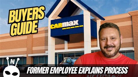 Carmax Buyers Guide Former Employee Explains The Buying Process