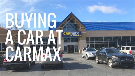 Carmax Review How To Buy A Car From Carmax Youtube