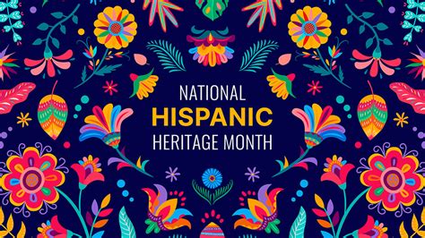 Celebrate National Hispanic Heritage Month With The University Libraries Celebrate National Hispanic Heritage Month With The University Libraries