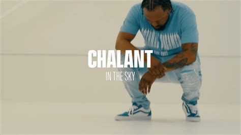 Chalant In The Sky Official Music Video