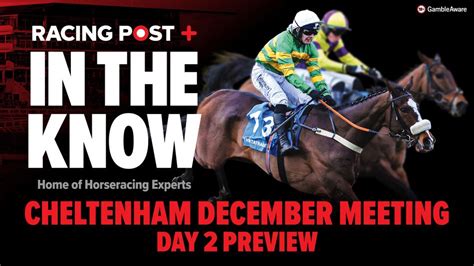 Cheltenham December Meeting Day 2 Preview Tips From Robbie Wilders Paul Kealy Racing Post Youtube Cheltenham December Meeting Day 2 Preview Tips From Robbie Wilders Paul Kealy Racing Post Youtube