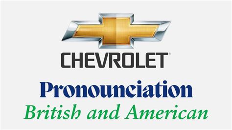 How to Pronounce Chevrolet: Common Myths and Correct Tips