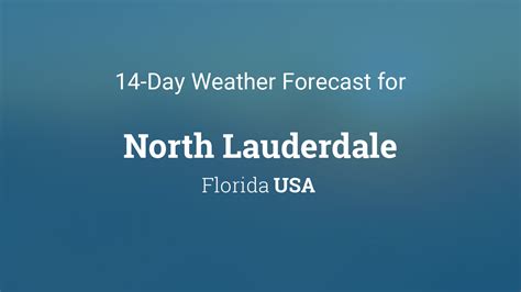 City Of North Lauderdale Florida Usa 14 Day Weather Forecast City Of North Lauderdale Florida Usa 14 Day Weather Forecast